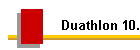 Duathlon 10.