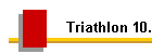 Triathlon 10.